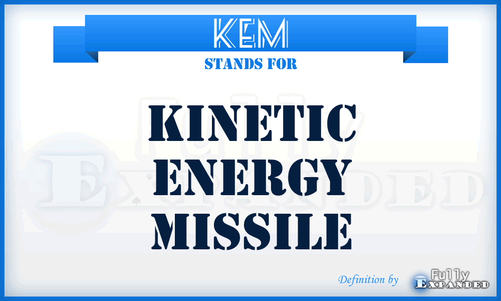 KEM - Kinetic Energy Missile