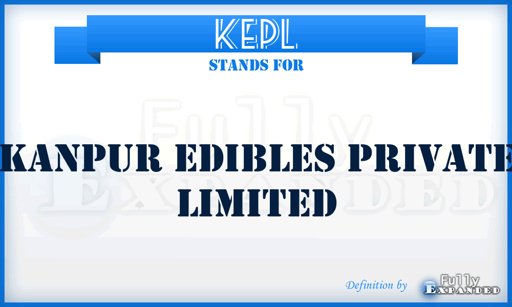 KEPL - Kanpur Edibles Private Limited