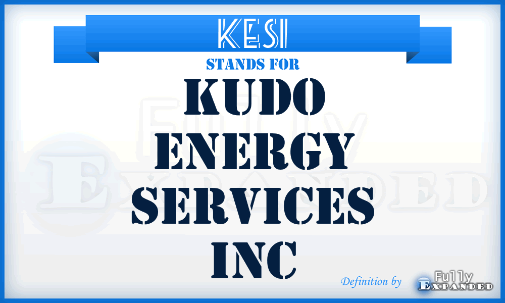 KESI - Kudo Energy Services Inc