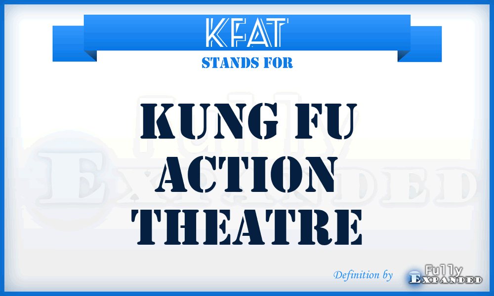 KFAT - Kung Fu Action Theatre