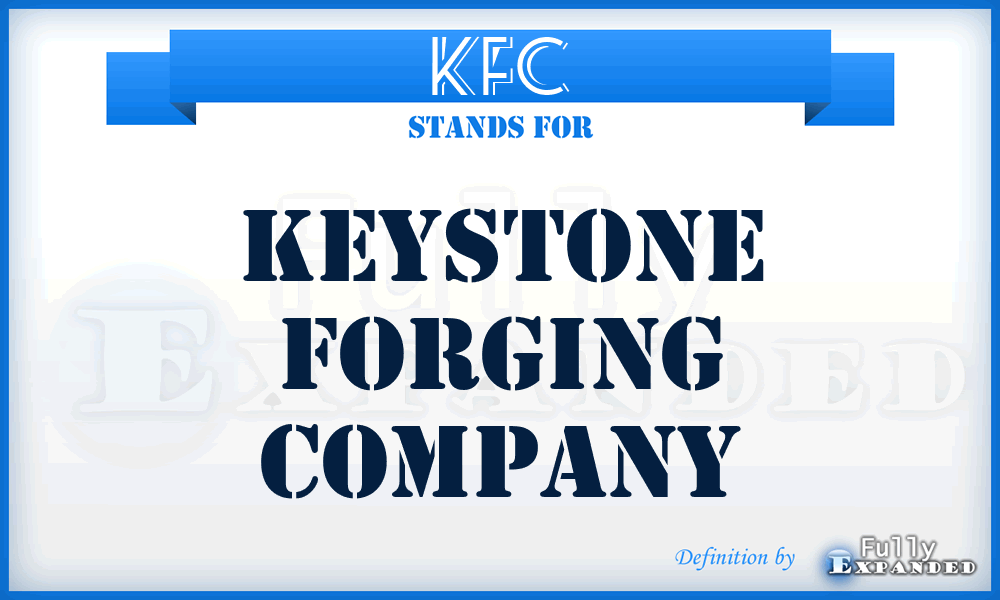 KFC - Keystone Forging Company