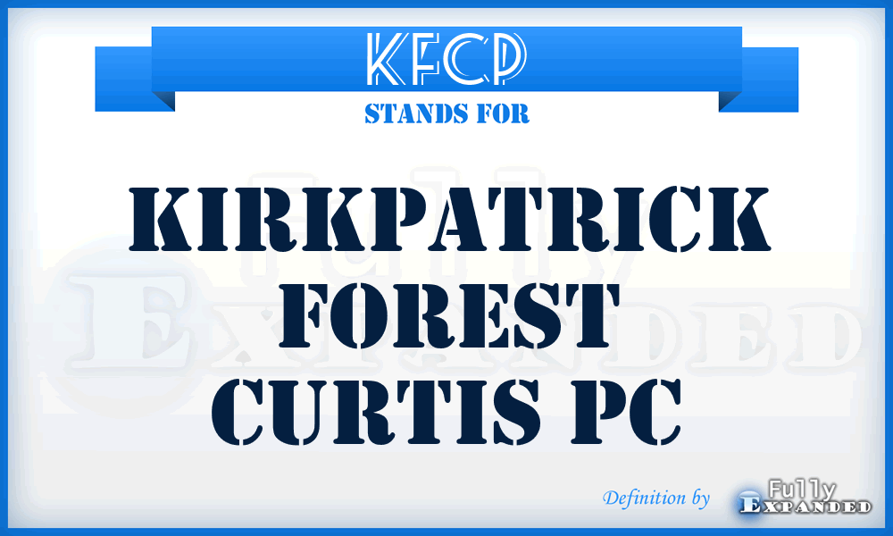 KFCP - Kirkpatrick Forest Curtis Pc