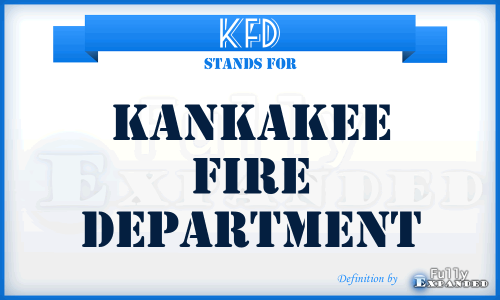 KFD - Kankakee Fire Department
