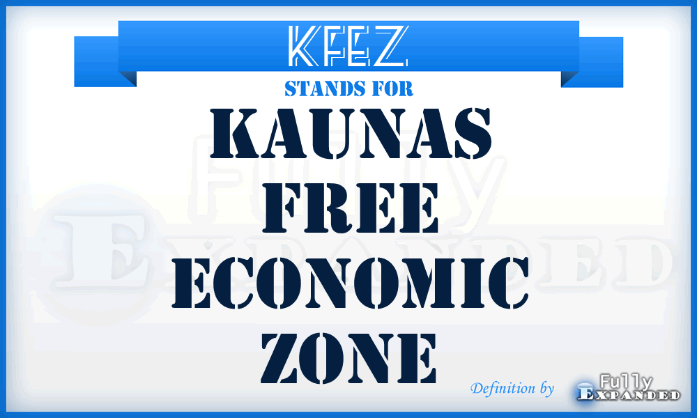 KFEZ - Kaunas Free Economic Zone