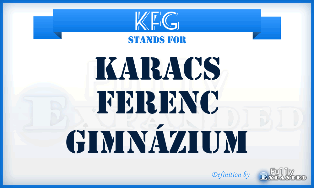 KFG - Karacs Ferenc Gimnázium
