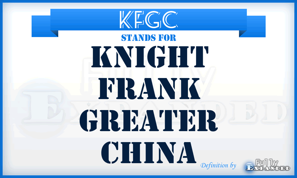 KFGC - Knight Frank Greater China