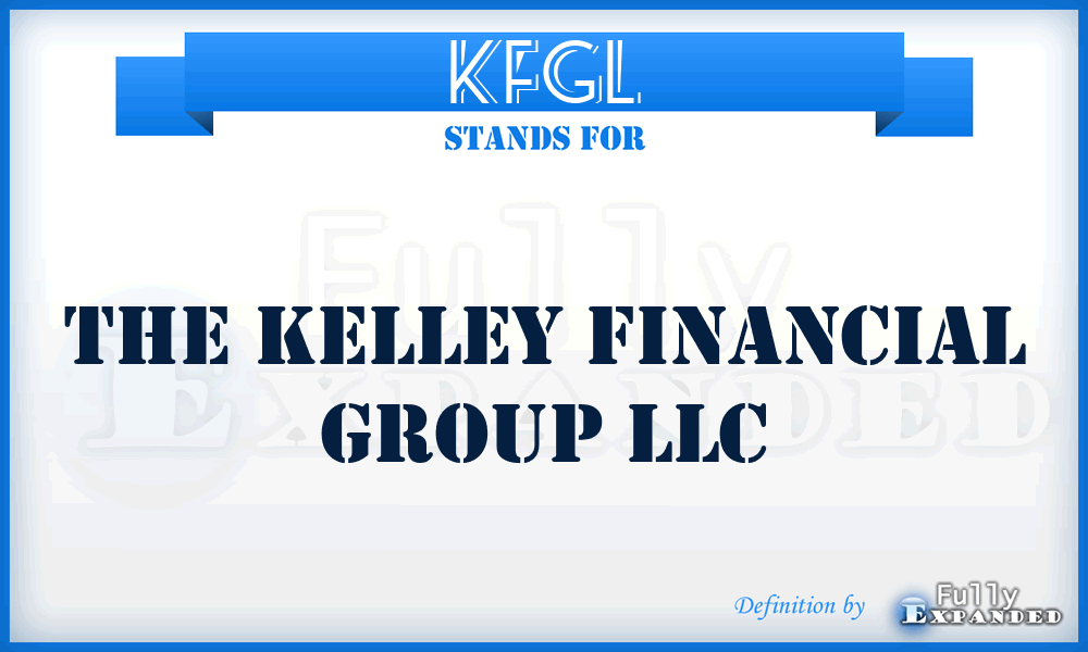 KFGL - The Kelley Financial Group LLC
