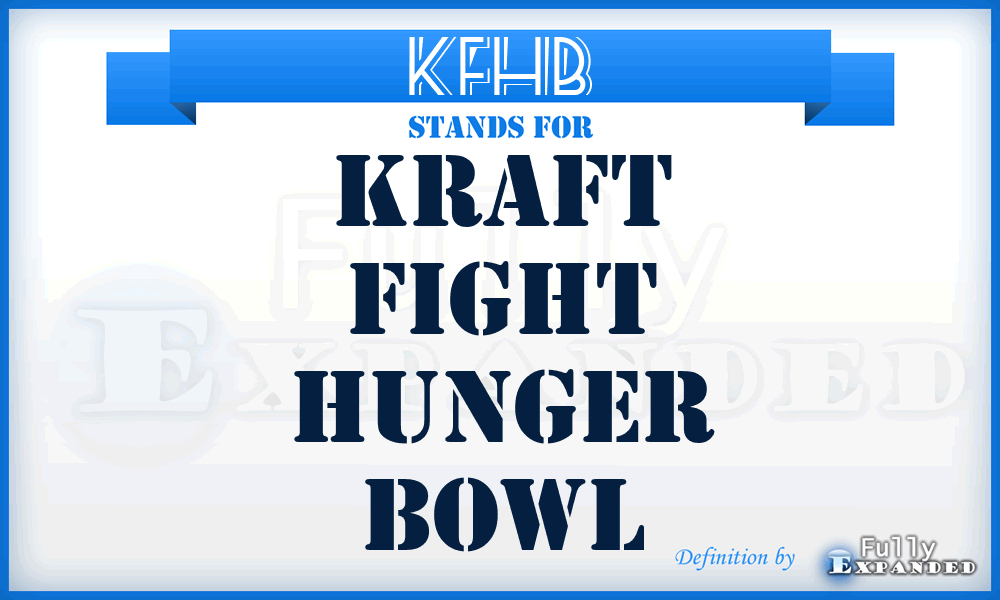 KFHB - Kraft Fight Hunger Bowl