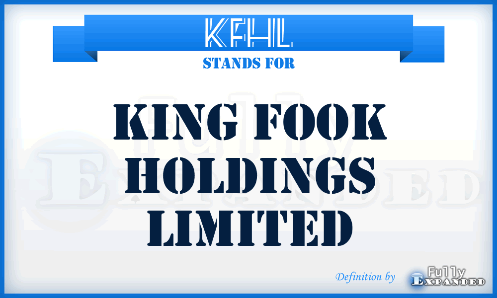 KFHL - King Fook Holdings Limited