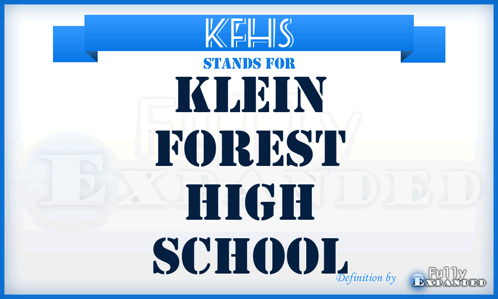 KFHS - Klein Forest High School