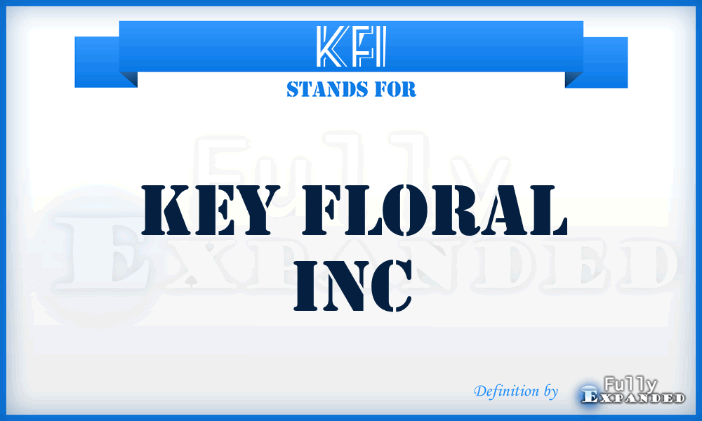 KFI - Key Floral Inc