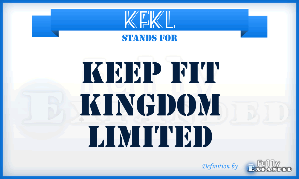 KFKL - Keep Fit Kingdom Limited