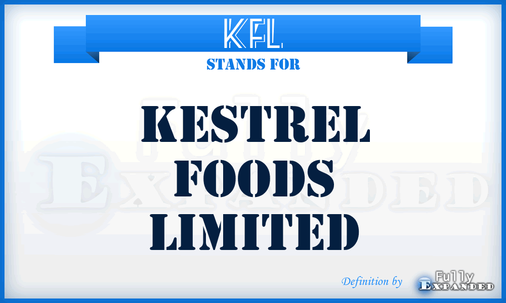 KFL - Kestrel Foods Limited