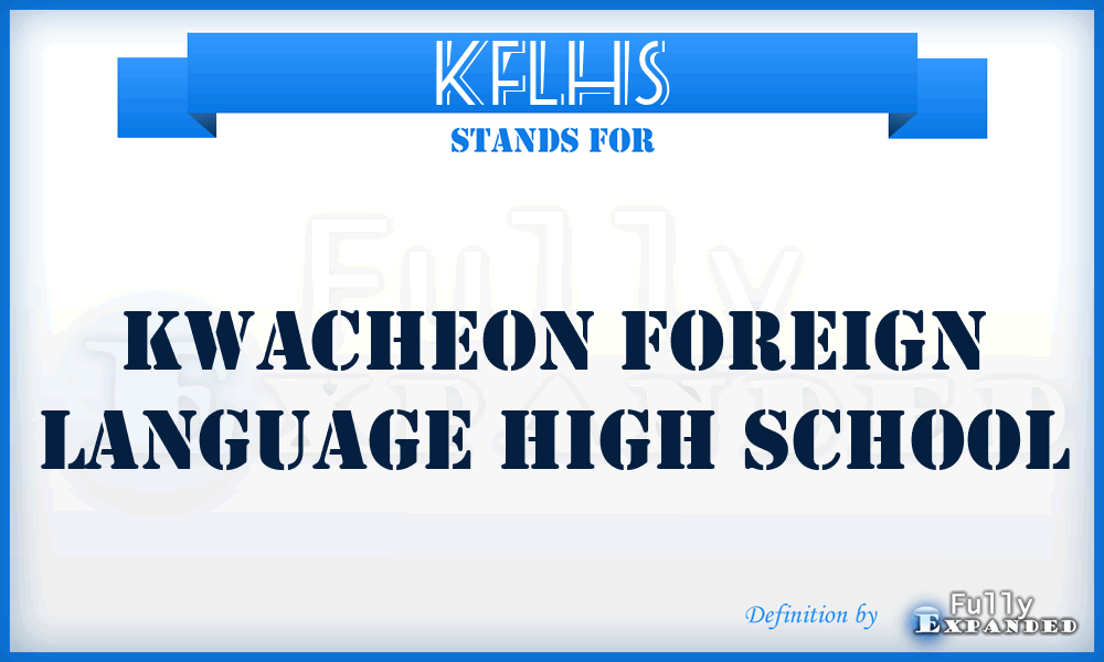 KFLHS - Kwacheon Foreign Language High School
