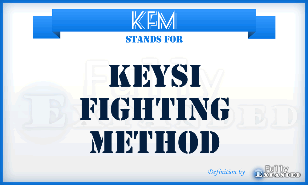 KFM - Keysi Fighting Method