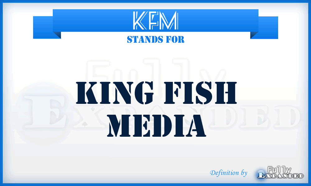 KFM - King Fish Media