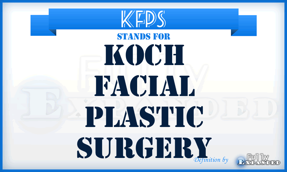 KFPS - Koch Facial Plastic Surgery