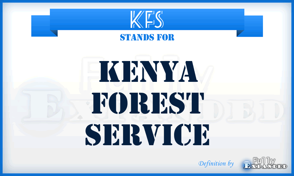 KFS - Kenya Forest Service