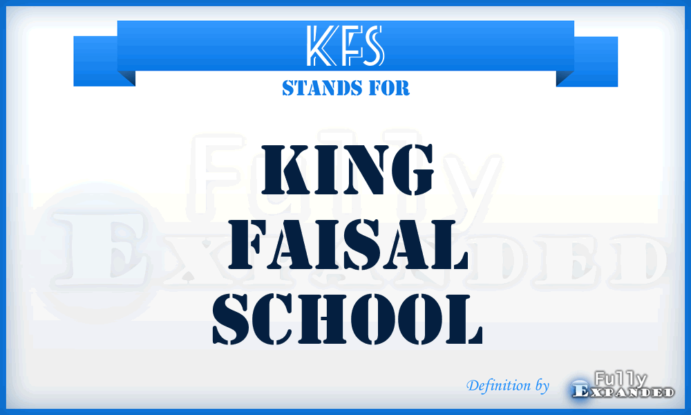 KFS - King Faisal School