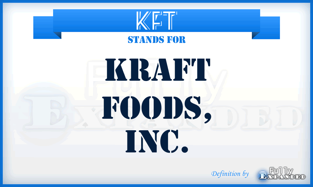 KFT - Kraft Foods, Inc.