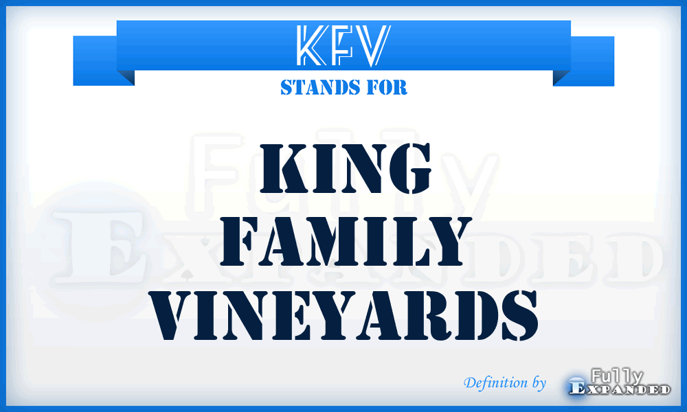 KFV - King Family Vineyards
