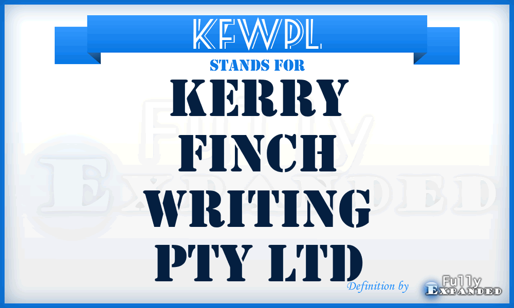 KFWPL - Kerry Finch Writing Pty Ltd