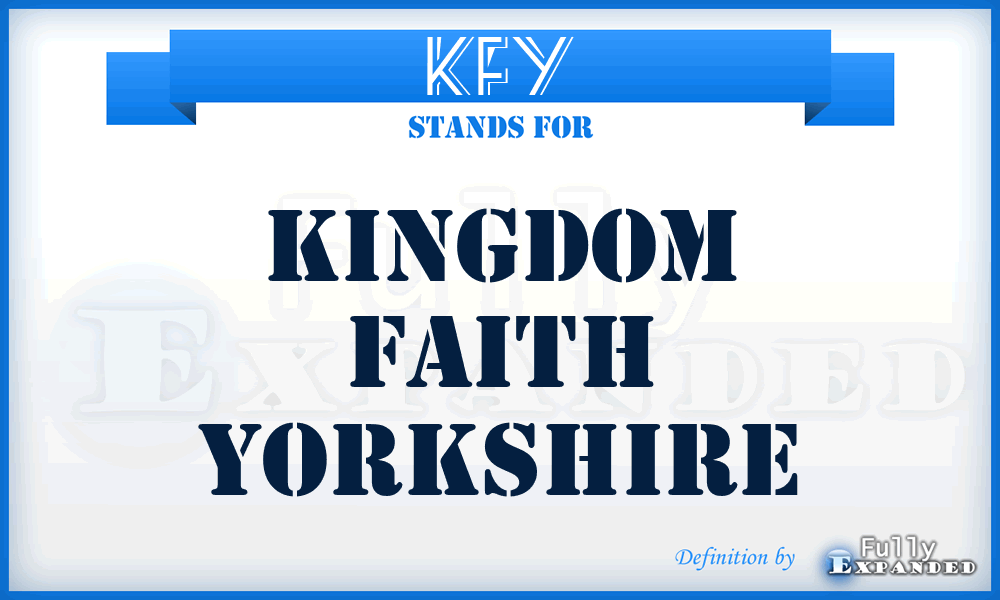 KFY - Kingdom Faith Yorkshire