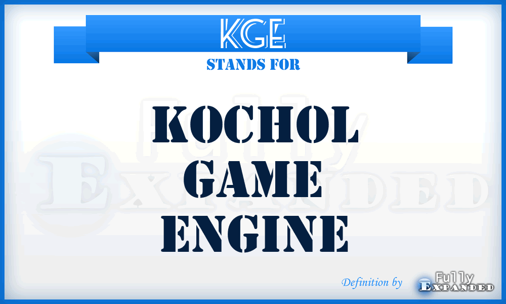KGE - Kochol Game Engine