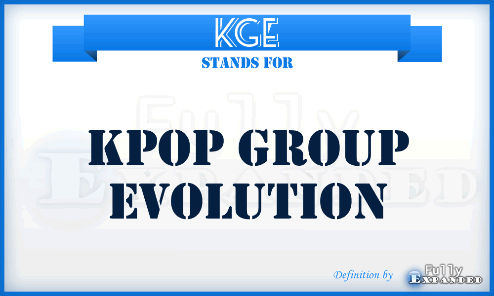 KGE - Kpop Group Evolution