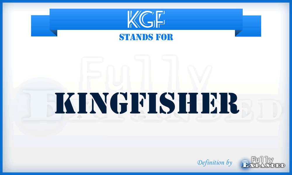 KGF - Kingfisher