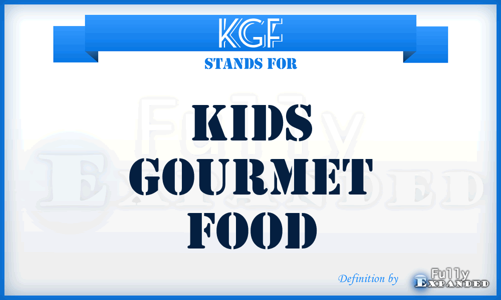 KGF - Kids Gourmet Food