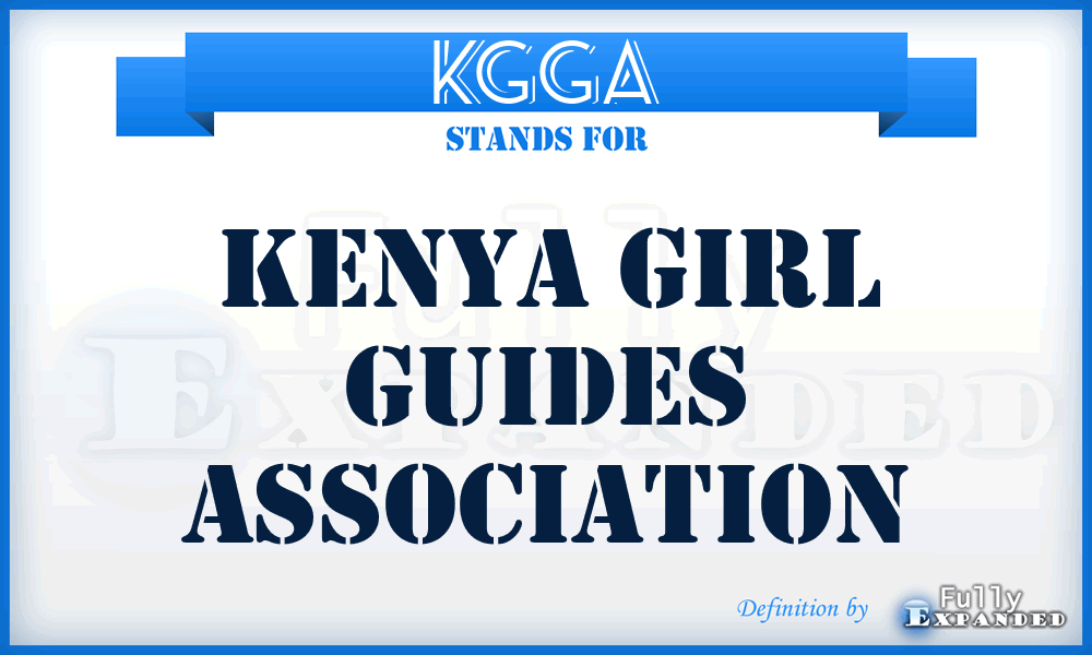 KGGA - Kenya Girl Guides Association