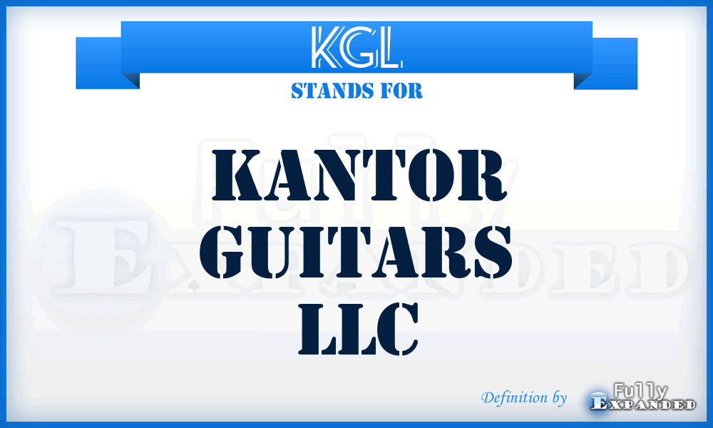 KGL - Kantor Guitars LLC