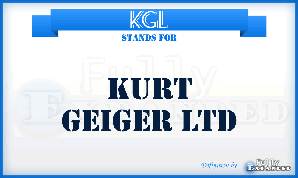 KGL - Kurt Geiger Ltd