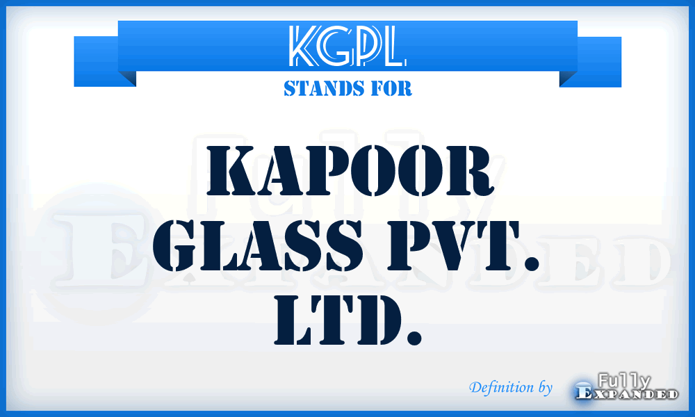 KGPL - Kapoor Glass Pvt. Ltd.