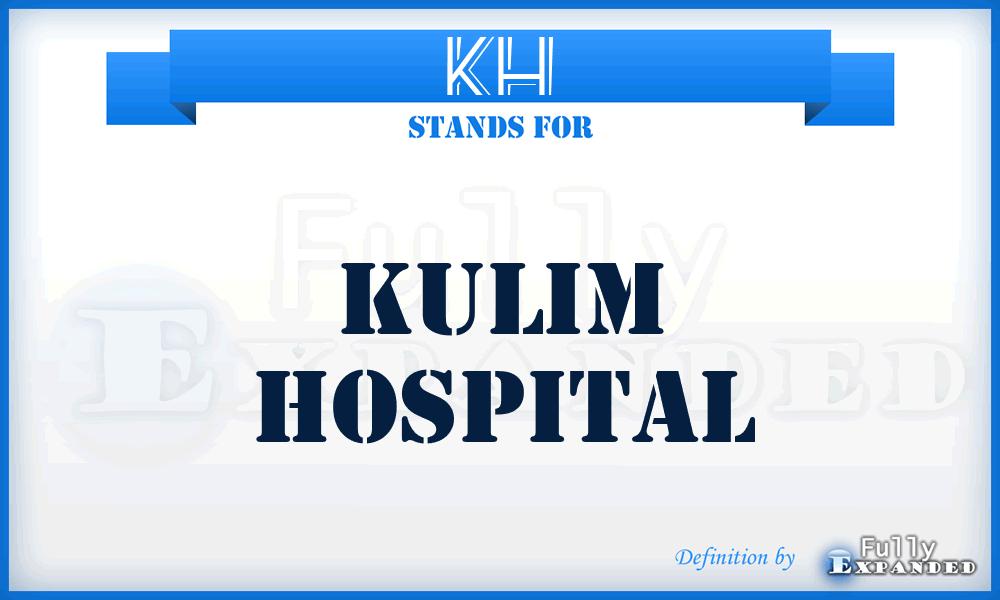 KH - Kulim Hospital