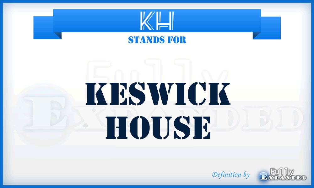 KH - Keswick House
