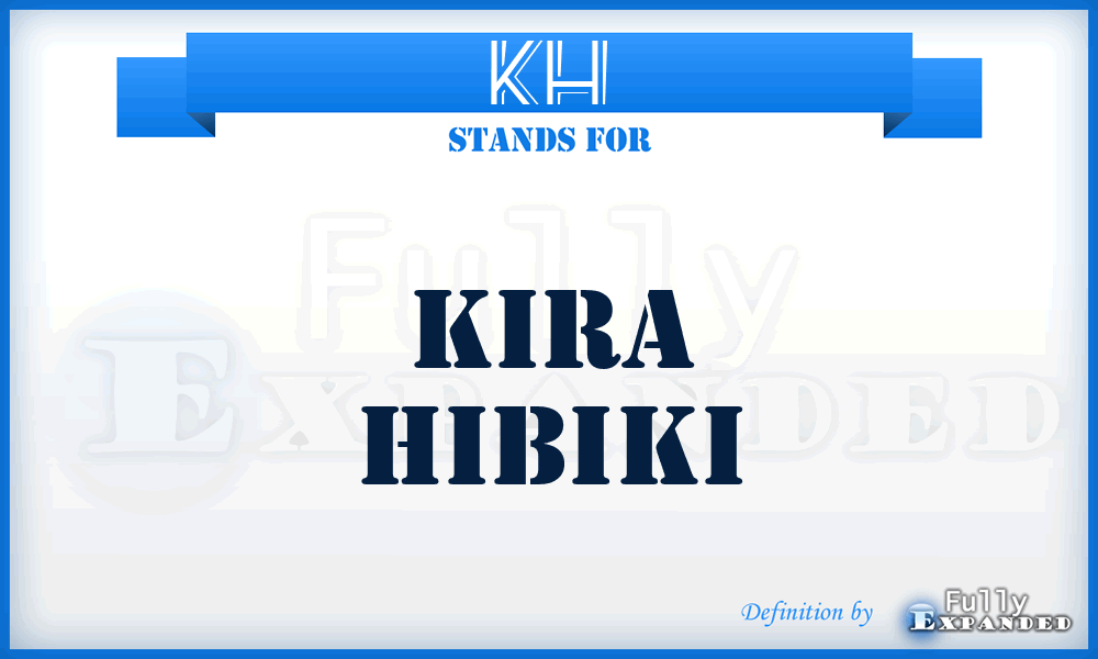KH - Kira Hibiki