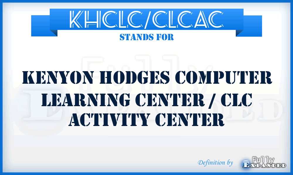 KHCLC/CLCAC - Kenyon Hodges Computer Learning Center / CLC Activity Center