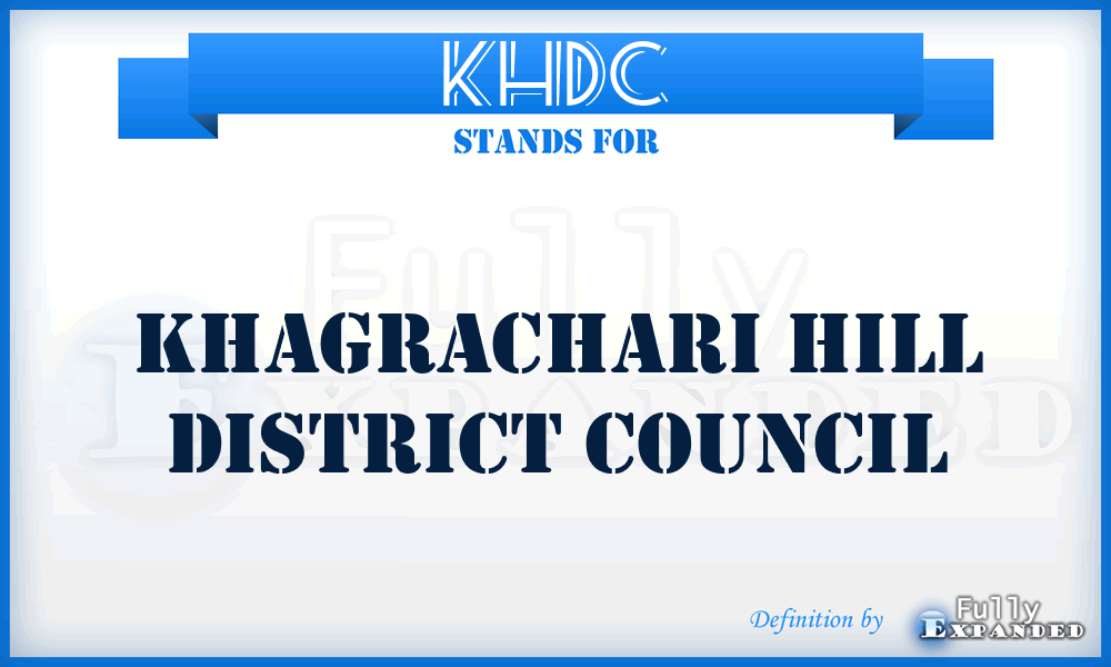 KHDC - Khagrachari Hill District Council
