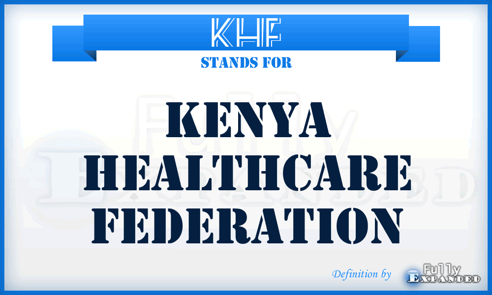 KHF - Kenya Healthcare Federation