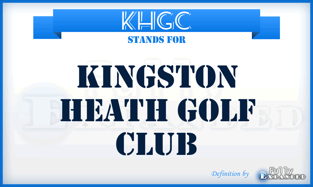 KHGC - Kingston Heath Golf Club