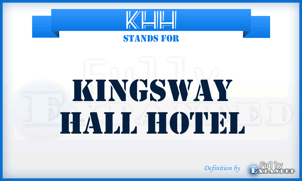 KHH - Kingsway Hall Hotel