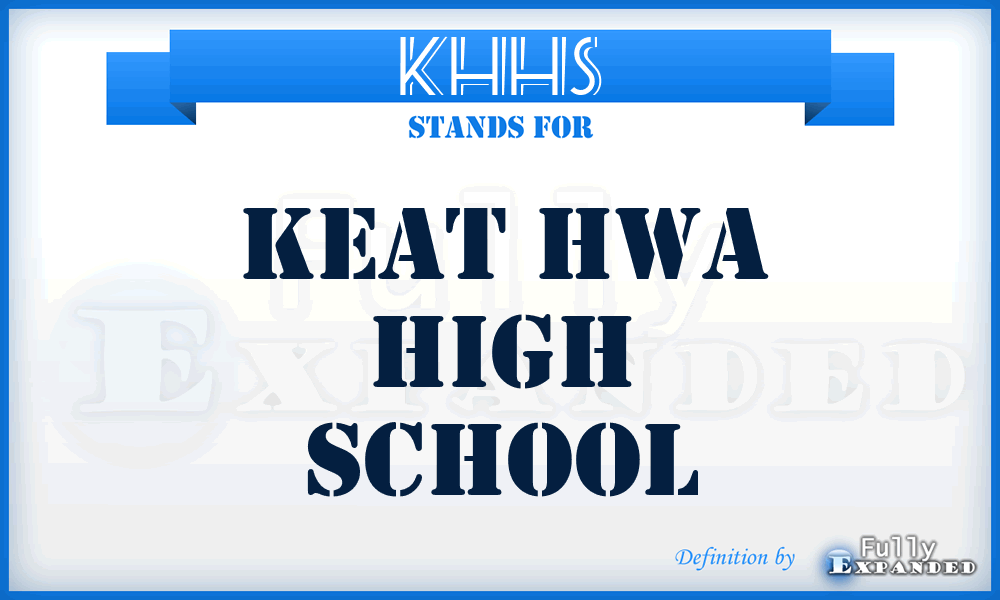 KHHS - Keat Hwa High School