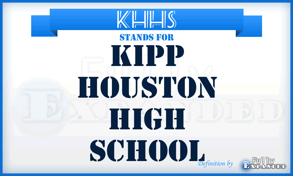 KHHS - Kipp Houston High School