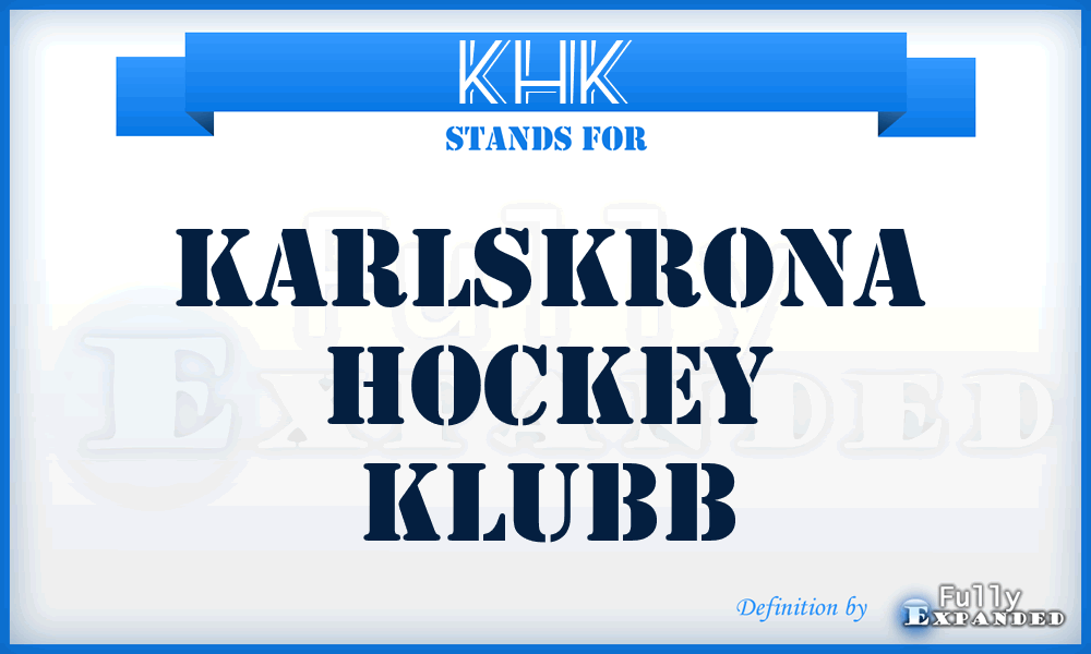 KHK - Karlskrona Hockey Klubb