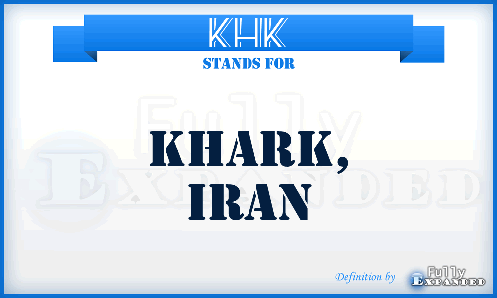 KHK - Khark, Iran