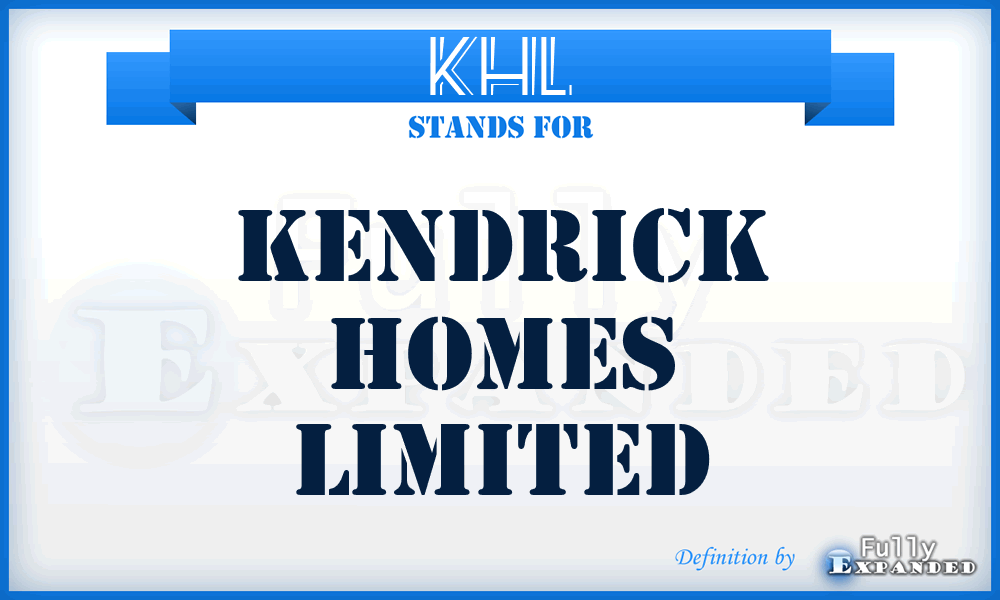 KHL - Kendrick Homes Limited