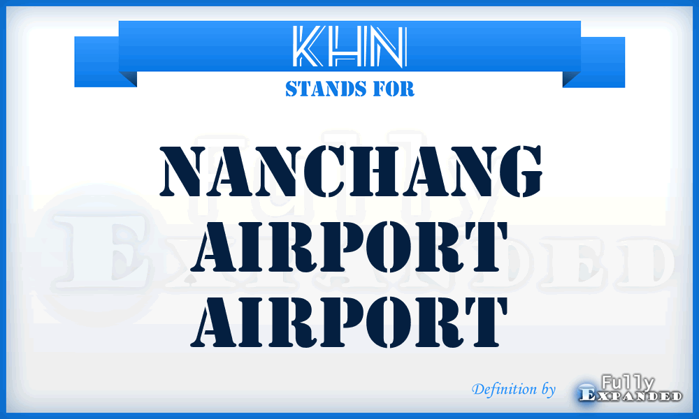 KHN - Nanchang Airport airport
