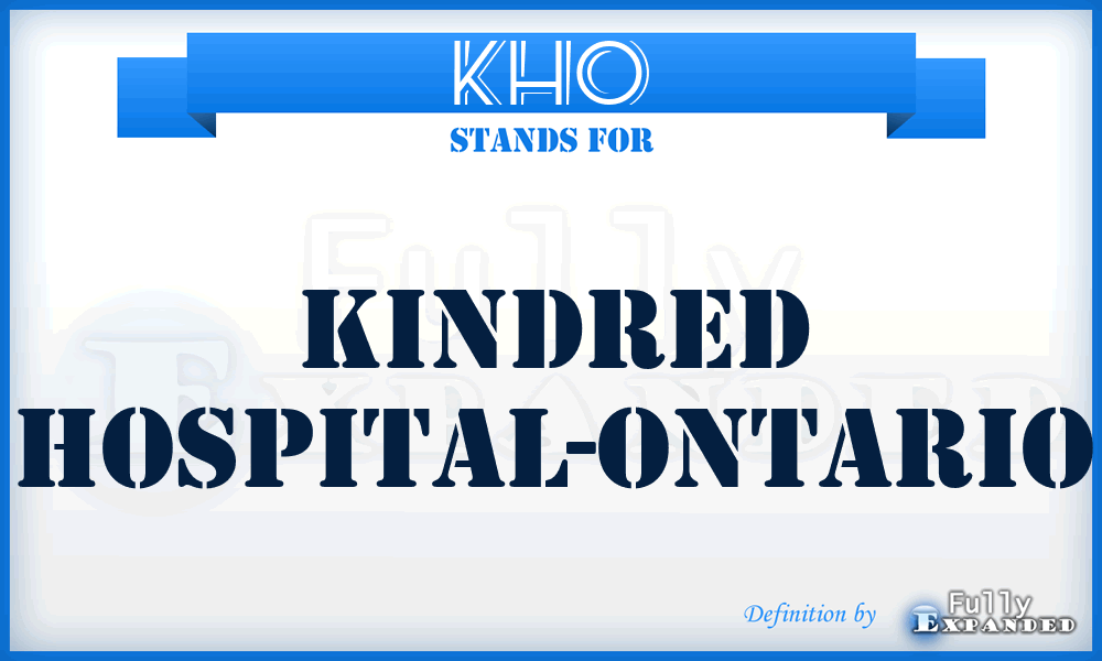 KHO - Kindred Hospital-Ontario